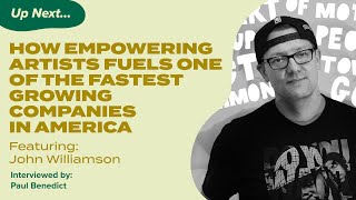 How Empowering Artists Fuels One of the Fastest Growing Companies in America