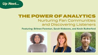 he Power of Analytics: Nurturing Fan Communities and Discovering Listeners