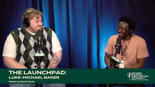Luke-Michael Baker | The Launchpad