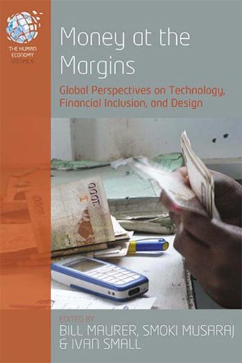 Money at the Margins: Global Perspectives on Technology, Financial Inclusion, and Design book cover