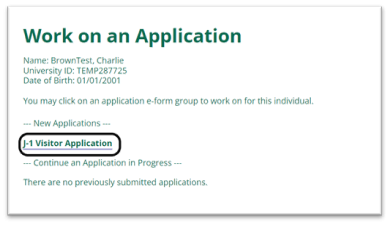 A screenshot demonstrating a screen prompt to "work on the J-1 Visitor Application."