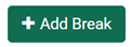 + Add Break Button