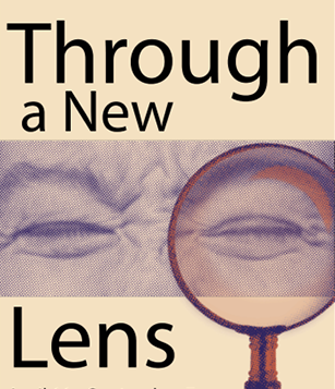 Through a New Lens