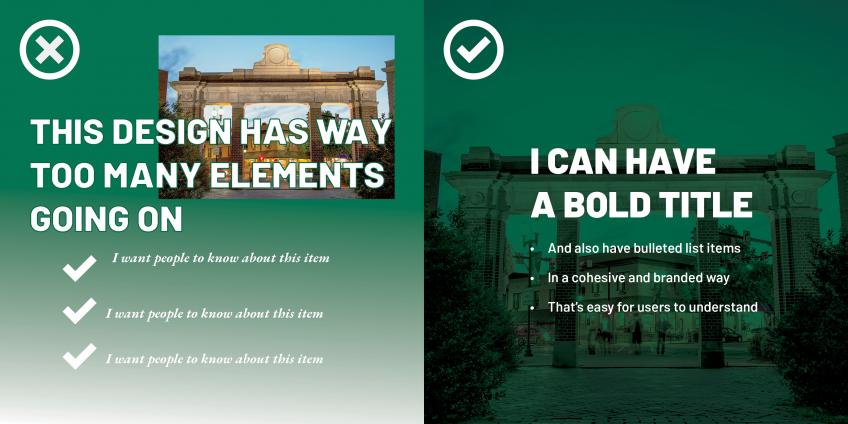 Don't use too many images or effects